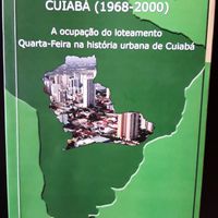 Memorias de Urbanização Cuiaba (1968-2000)